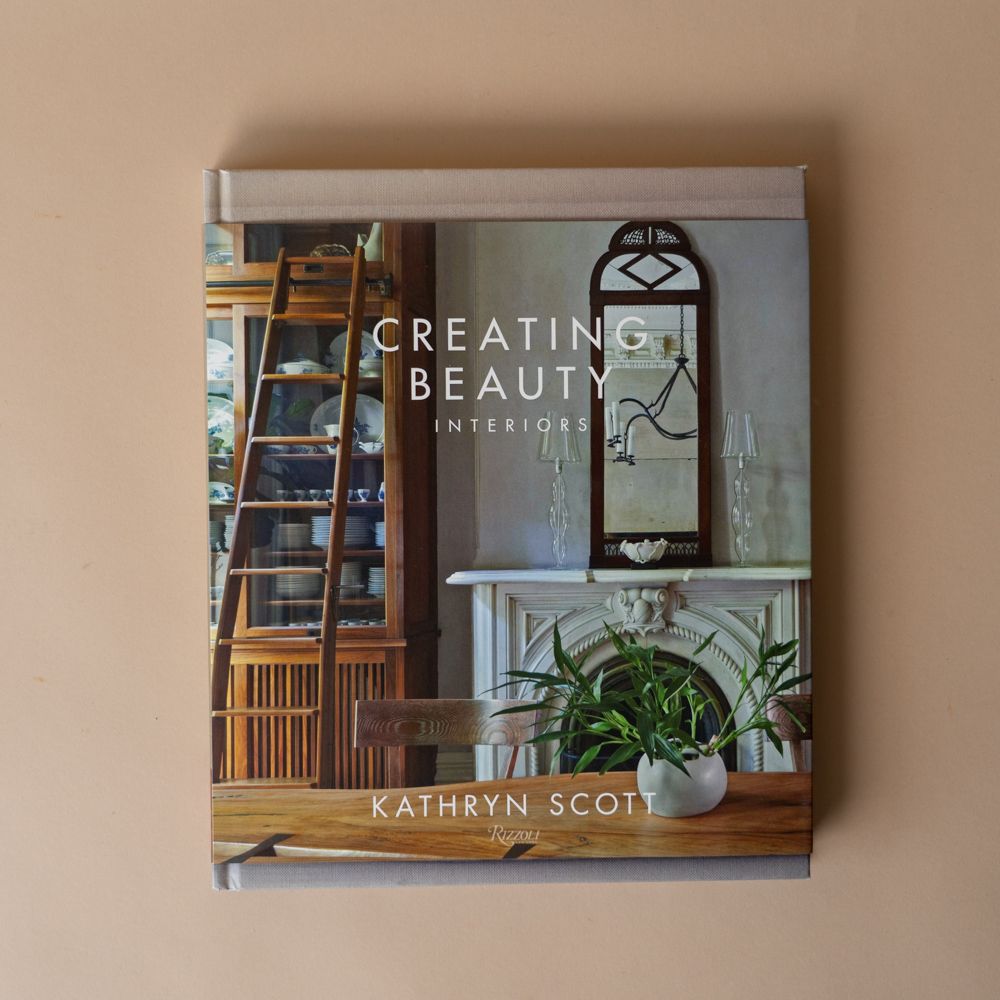 "Creating Beauty: Interiors" by Kathryn Scott BOOKS - design Penguin Random House