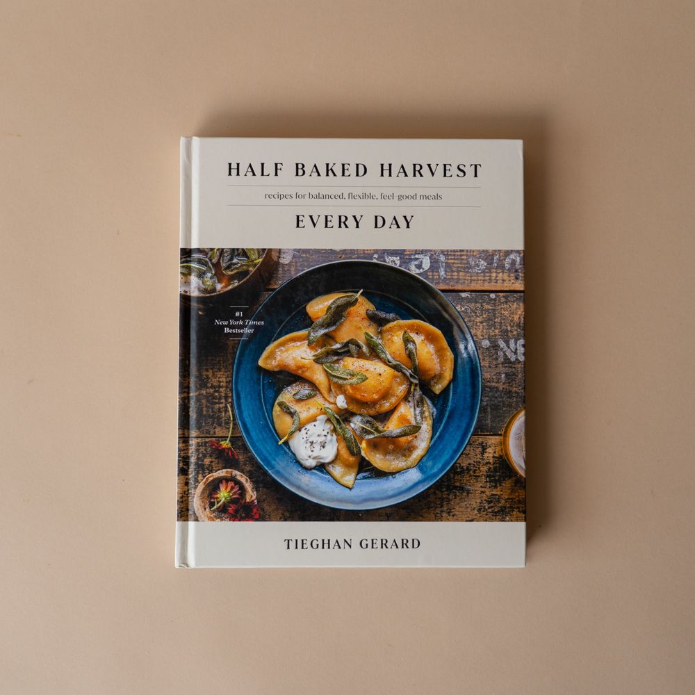 "Half Baked Harvest Every Day" by Tieghan Gerard BOOKS - cookbook Penguin Random House